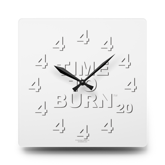 Time To Burn™ Clock - Acrylic