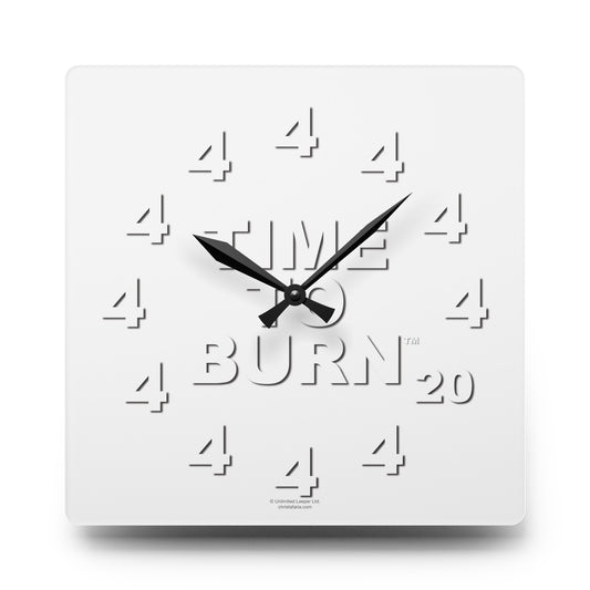 Time To Burn™ Clock - Acrylic