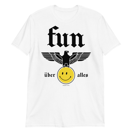 Fun Über Alles T-Shirt