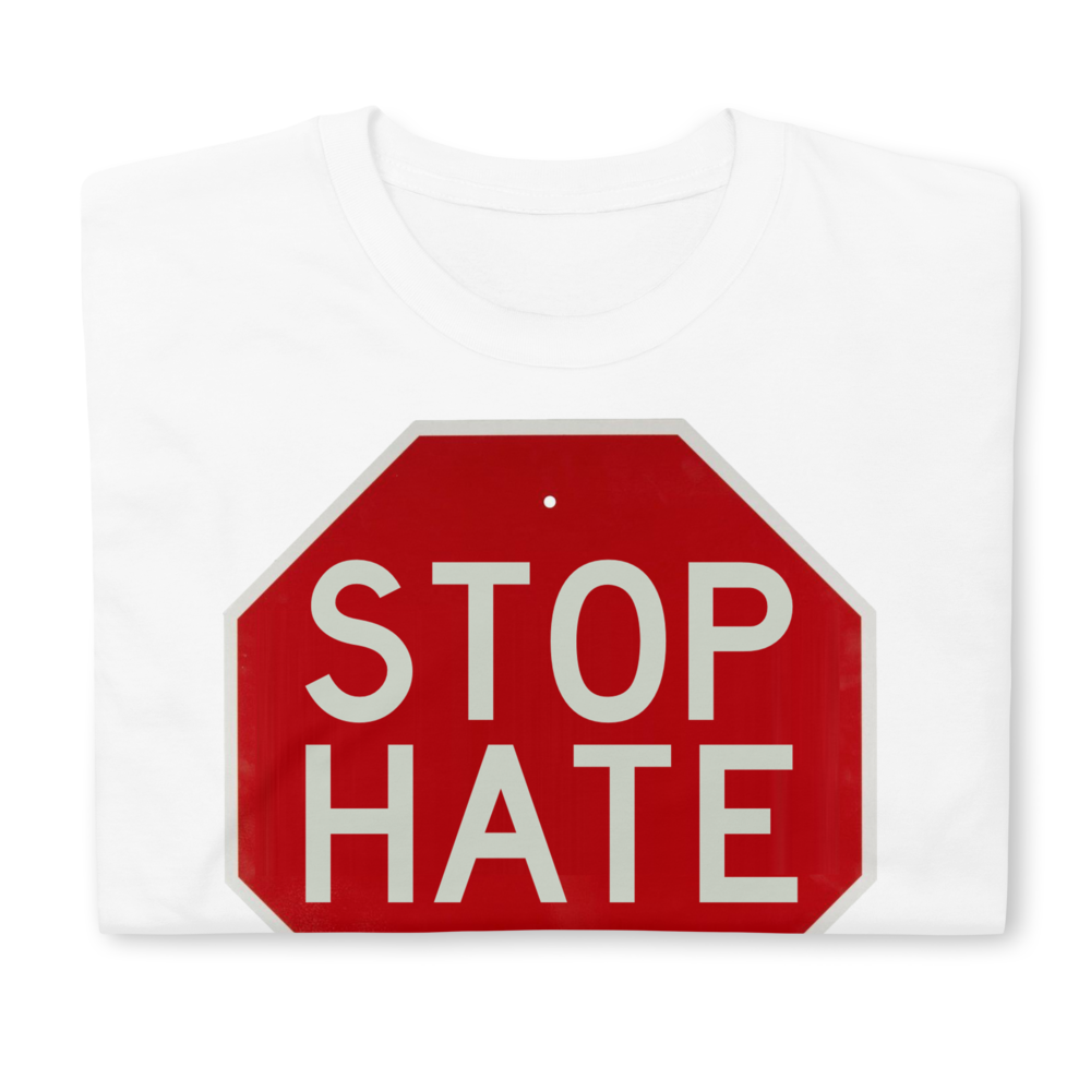 Stop Hate T-Shirt